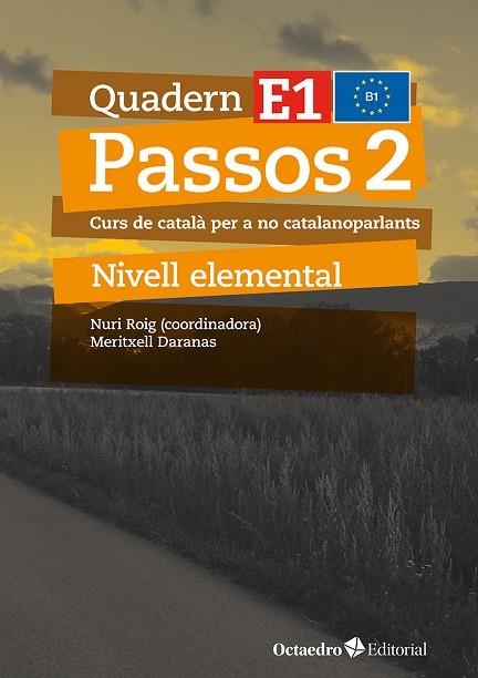 PASSOS 2. QUADERN E1 NIVELL ELEMENTAL B1. CURS DE CATALÀ PER A NO CATALANOPARLANTS | 9788410054769 | DARANAS VIÑOLAS, MERITXELL