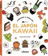 APRENDE A DIBUJAR EL JAPON KAWAII | 9788411540520 | PAROT, ANNELORE