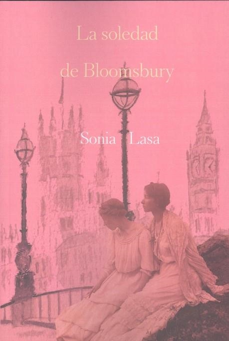 LA SOLEDAD DE BLOOMSBURY | 9788419728289 | LASA, SONIA