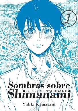 SOMBRAS SOBRE SHIMANAMI 1 | 9788416188482 | KAMATANI, YUHKI