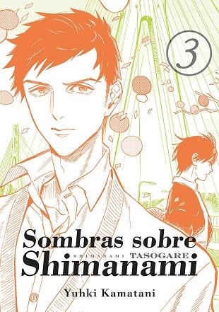 SOMBRAS SOBRE SHIMANAMI 3 | 9788416188697 | KAMATANI, YUHKI