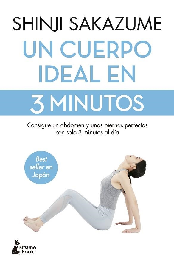 UN CUERPO IDEAL EN 3 MINUTOS CONSIGUE UN ABDOMEN Y UNAS PIERNAS PERFECTAS | 9788410164185 | SAKAZUME, SHINJI