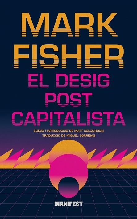 EL DESIG POSTCAPITALISTA | 9788419719980 | FISHER, MARK