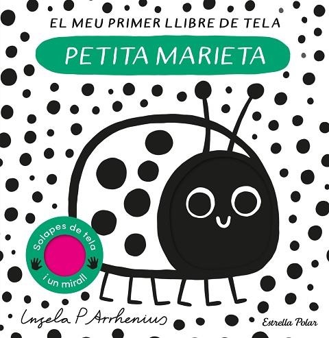 PETITA MARIETA. EL MEU PRIMER LLIBRE DE TELA | 9788413897219 | ARRHENIUS, INGELA P.