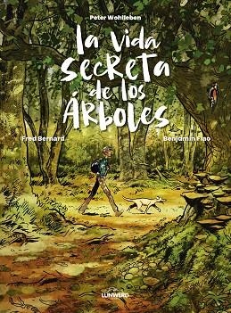 LA VIDA SECRETA DE LOS ÁRBOLES | 9788419875983 | WOHLLEBEN, PETER / BERNARD, FRED / FLAO, BENJAMIN