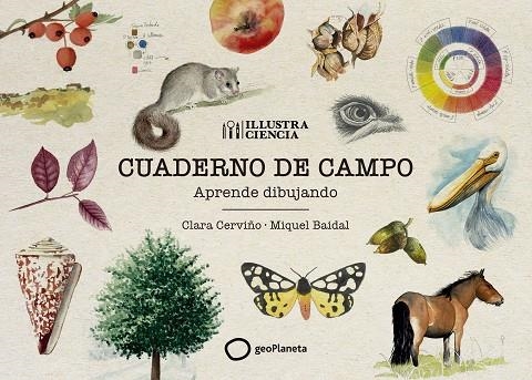 CUADERNO DE CAMPO APRENDE DIBUJANDO | 9788408291961 | CERVIÑO, CLARA / BAIDAL, MIQUEL