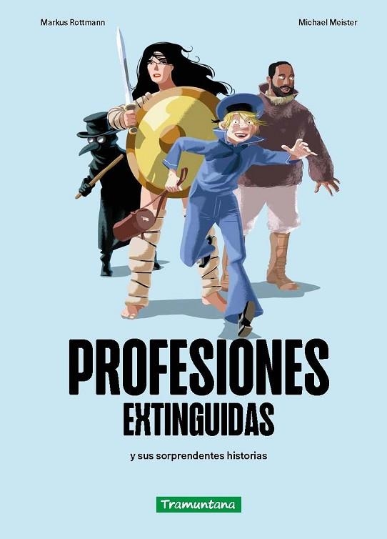 PROFESIONES EXTINGUIDAS Y SUS SORPRENDENTES HISTORIAS | 9788419829320 | ROTTMANN, MARKUS