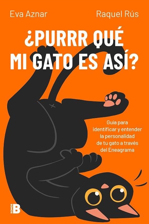 ¿PURRR QUÉ MI GATO ES ASÍ? GUÍA PARA IDENTIFICAR Y ENTENDER LA PERSONALIDAD DE TU GATO A TRAVÉS DEL ENEAGRAMA | 9788466679770 | AZNAR, EVA / RÚS, RAQUEL