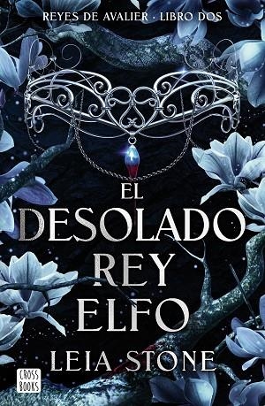 EL DESOLADO REY ELFO. REYES DE AVALIER 2 | 9788408292142 | STONE, LEIA