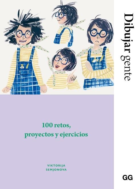 DIBUJAR GENTE. 100 RETOS, PROYECTOS Y EJERCICIOS | 9788425234620 | SEMJONOVA, VIKTORIJA