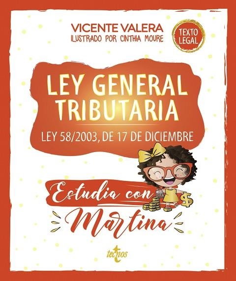 LEY GENERAL TRIBUTARIA. LEY 58/2003, DE 17 DE DICIEMBRE ESTUDIA CON MARTINA | 9788430984602 | VALERA, VICENTE