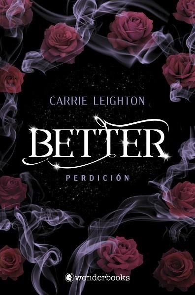 BETTER 2. PERDICIÓN | 9788418509629 | LEIGHTON, CARRIE