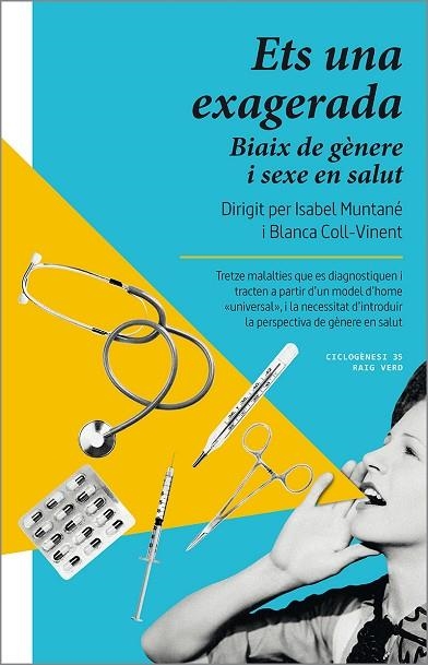 ETS UNA EXAGERADA BIAIX DE GÈNERE I SEXE EN SALUT | 9788419206022 | MUNTANÉ, ISABEL / COLL-VINENT, BLANCA