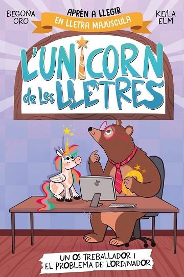 UN OS TREBALLADOR I EL PROBLEMA DE L'ORDINADOR (MAJUSCULES) L'UNICORN DE LES LLETRES 2 - | 9788448868994 | ORO, BEGOÑA