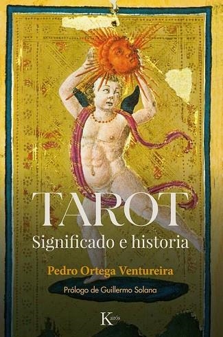 TAROT SIGNIFICADO E HISTORIA | 9788411212908 | ORTEGA VENTUREIRA, PEDRO