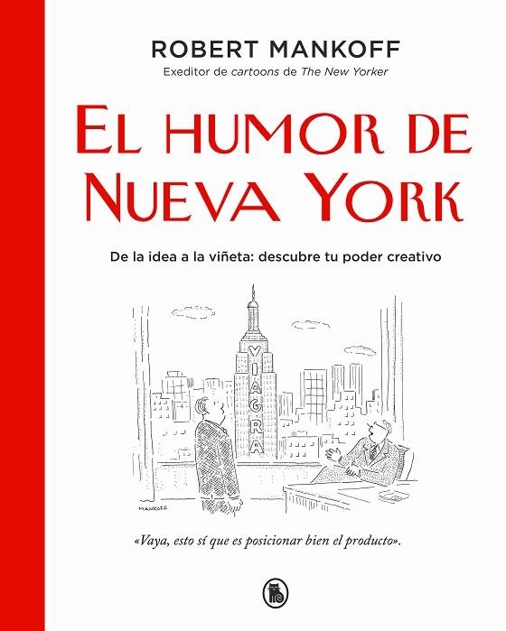 EL HUMOR DE NUEVA YORK. DE LA IDEA A LA VIÑETA: DESCUBRE TU PODER CREATIVO | 9788402429919 | MANKOFF, ROBERT