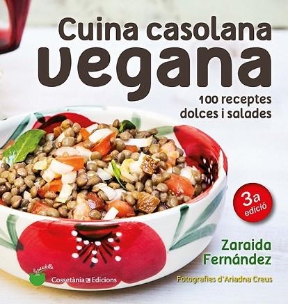 CUINA CASOLANA VEGANA 100 RECEPTES DOLCES I SALADES | 9788490346151 | FERNÁNDEZ ALTABÁS, ZARAIDA