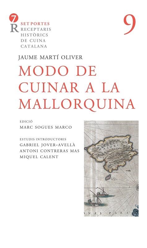 MODO DE CUINAR A LA MALLORQUINA | 9788416726127 | MARTÍ OLIVER, FRA JAUME / CONTRERAS, ANTONI / SOGUES, MARC