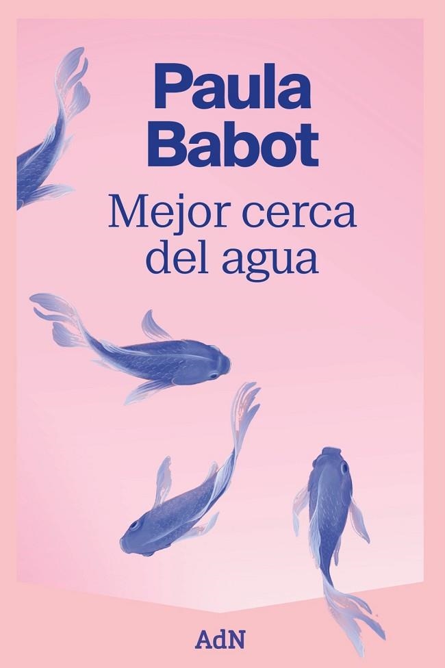 MEJOR CERCA DEL AGUA | 9788410138520 | BABOT, PAULA