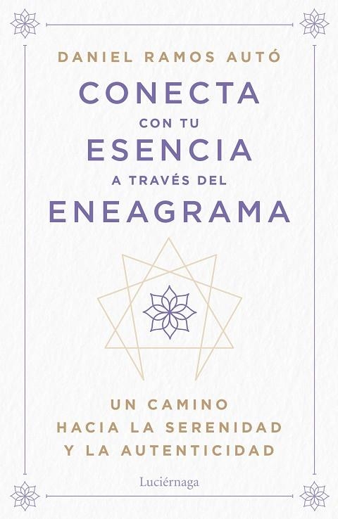 CONECTA CON TU ESENCIA A TRAVÉS DEL ENEAGRAMA | 9788419996442 | RAMOS AUTÓ, DANIEL