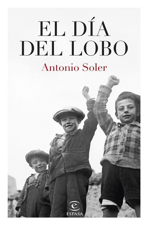 EL DÍA DEL LOBO | 9788467074475 | SOLER, ANTONIO