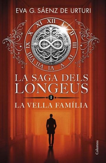 LA SAGA DELS LONGEUS 1. LA VELLA FAMÍLIA | 9788466432481 | GARCÍA SÁENZ DE URTURI, EVA