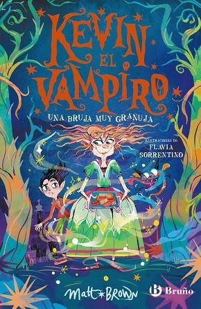 KEVIN EL VAMPIRO 2. UNA BRUJA MUY GRANUJA | 9788469642610 | BROWN, MATT