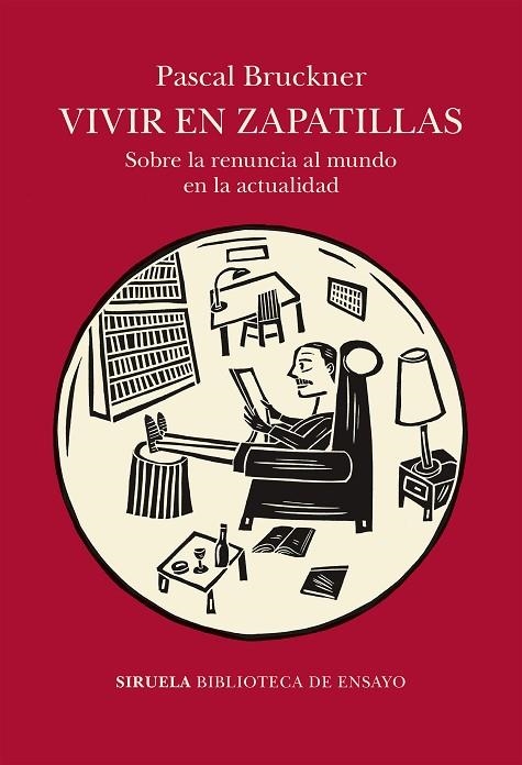 VIVIR EN ZAPATILLAS. SOBRE LA RENUNCIA AL MUNDO EN LA ACTUALIDAD | 9788419744562 | BRUCKNER, PASCAL