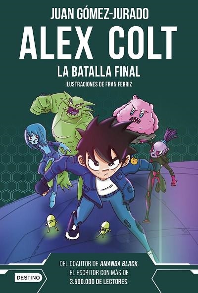 LA BATALLA FINAL ALEX COLT 7 | 9788408288411 | GÓMEZ-JURADO, JUAN