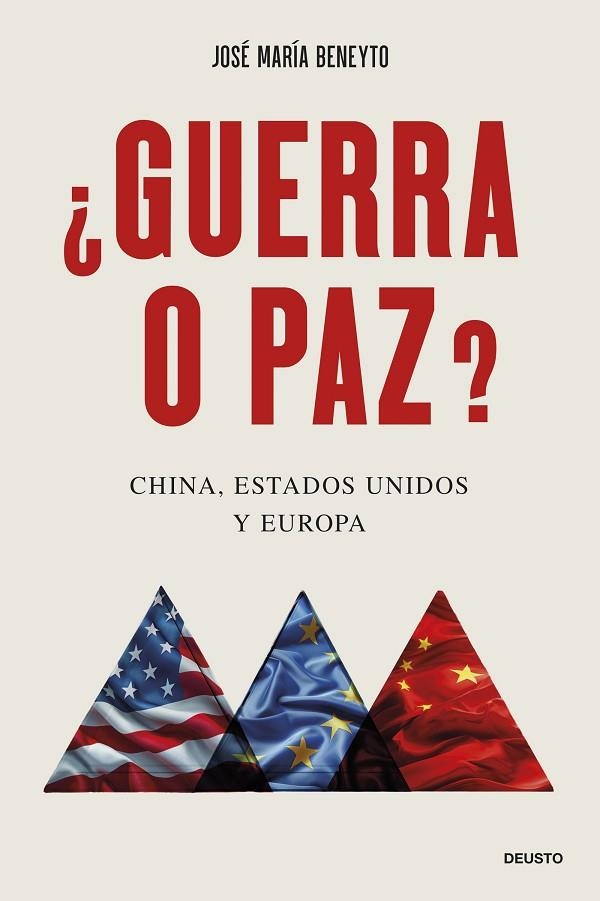 GUERRA O PAZ? CHINA, ESTADOS UNIDOS Y EUROPA | 9788423437825 | BENEYTO, JOSÉ MARÍA