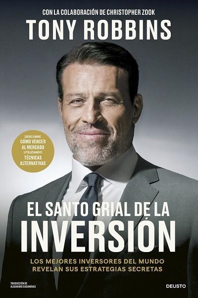 EL SANTO GRIAL DE LA INVERSIÓN. LOS MEJORES INVERSORES DEL MUNDO REVELAN SUS ESTRATEGIAS SECRETAS | 9788423437818 | ROBBINS, TONY / ZOOK, CHRISTOPHER