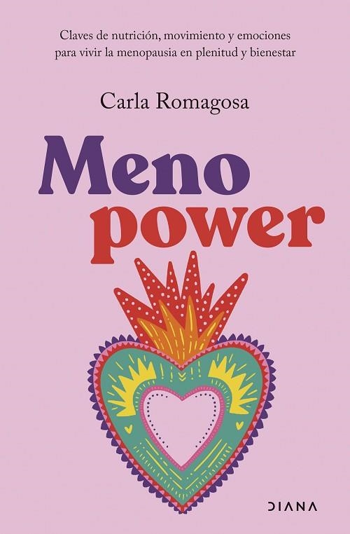 MENOPOWER CLAVES DE NUTRICIÓN, MOVIMIENTO Y EMOCIONES PARA VIVIR LA MENOPAUSIA EN PLENITUD | 9788411191791 | ROMAGOSA, CARLA