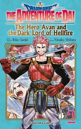 DRAGON QUEST:THE ADVENTURE OF DAI 2  THE HERO AVAN AND THE DARK LORD OF HELLFIRE | 9788411401708 | SANJO, RIKU / SHIBATA, YUSAKU