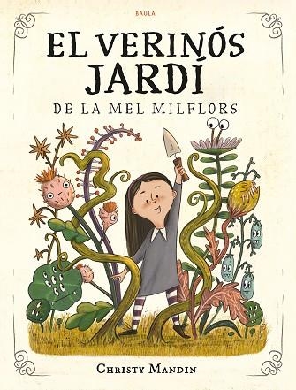 EL VERINÓS JARDÍ DE LA MEL MILFLORS | 9788447953561 | MANDIN,CHRISTY