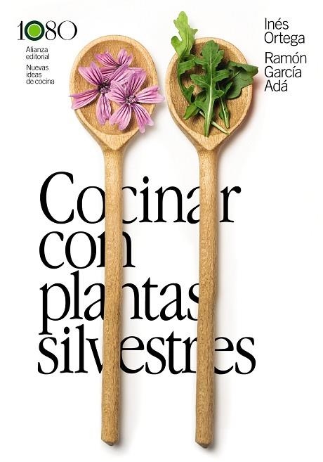 COCINAR CON PLANTAS SILVESTRES | 9788411487924 | ORTEGA, INÉS / GARCÍA ADÁ, RAMÓN