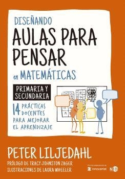 DISEÑANDO AULAS PARA PENDAR EN MATEMÁTICAS  -- A LA VENDA EL 29/10/2024 -- | 9788419407511 | LILJEDAHL, PETER