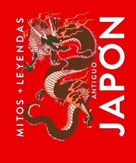 MITOS Y LEYENDAS ANTIGUO JAPÓN | 9788410206137 | JAÉN SÁNCHEZ, MARCOS