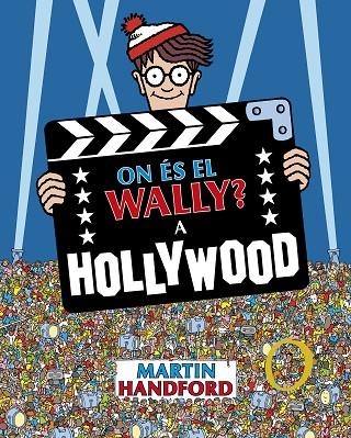 ON ÉS EL WALLY? A HOLLYWOOD | 9788419910523 | HANDFORD, MARTIN