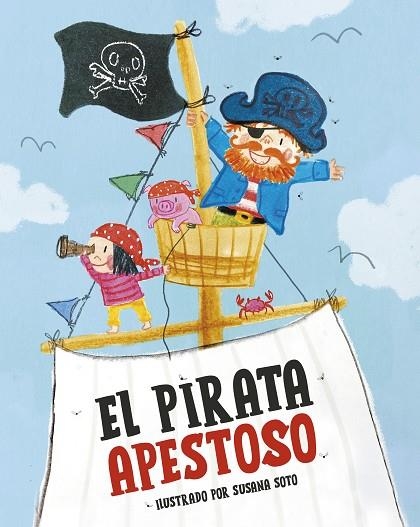 EL PIRATA APESTOSO (BANYAR-SE) | 9788448867416 | SOTO SUSANA