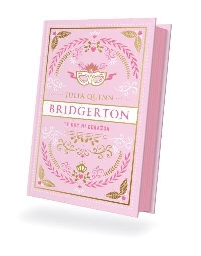 TE DOY MI CORAZON. BRIDGERTON 3 EDICION ESPECIAL | 9788419131812 | QUINN, JULIA