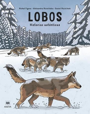 LOBOS HISTORIAS AUTÉNTICAS  NOVELA GRAFICA | 9788419638991 | MIZIELINSKA, ALEKSANDRA/MIZIELINSKI, DANIEL/FIGURA, MICHAL