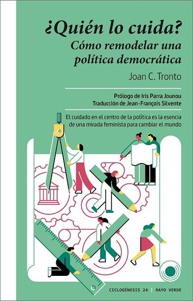 ¿QUIÉN LO CUIDA? CÓMO REMODELAR UNA POLÍTICA DEMOCRÁTICA | 9788410487963 | C. TRONTO, JOAN