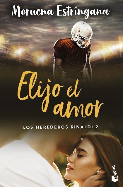 ELIJO EL AMOR (LOS HEREDEROS RINALDI 2) | 9788408288916 | ESTRÍNGANA, MORUENA