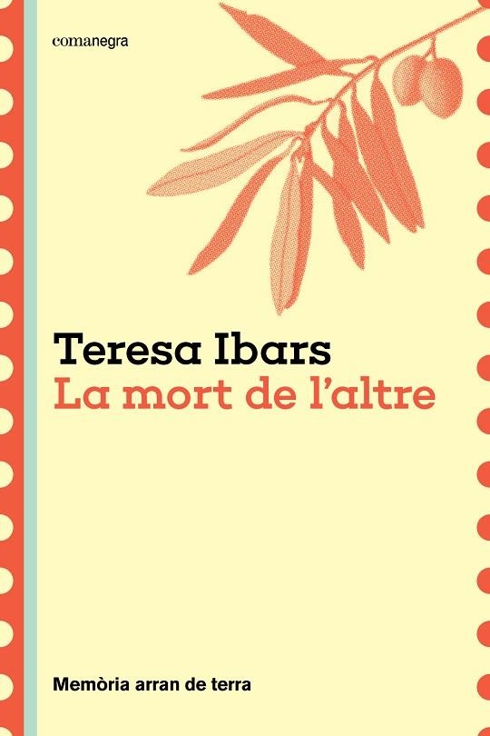 LA MORT DE L'ALTRE MEMÒRIA ARRAN DE TERRA | 9788410161191 | IBARS, TERESA