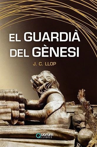 EL GUARDIÀ DEL GÈNESI | 9788416342655 | LLOP I LÓPEZ, JOAN CARLES