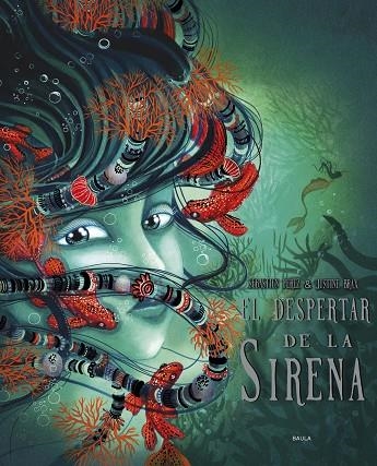 EL DESPERTAR DE LA SIRENA | 9788447953646 | PEREZ,SEBASTIEN / BRAX,JUSTINE