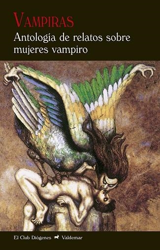 VAMPIRAS ANTOLOGÍA DE RELATOS SOBRE MUJERES VAMPIRO | 9788477029601 | VARIOS AUTORES