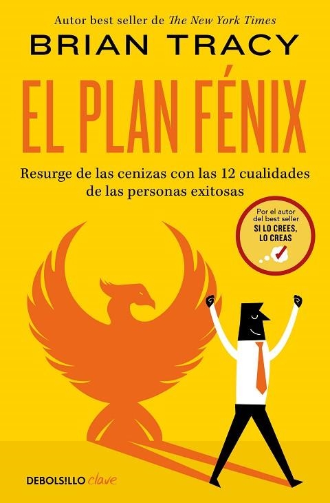 EL PLAN FÉNIX. RESURGE DE LAS CENIZAS CON LAS 12 CUALIDADES DE LAS PERSONAS EXITOSAS | 9788466359115 | TRACY, BRIAN