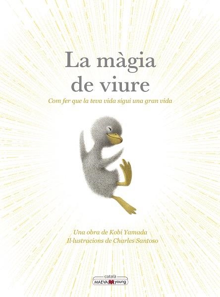 LA MÀGIA DE VIURE COM FER QUE LA TEVA VIDA SIGUI UNA GRAN VIDA | 9788410260276 | YAMADA , KOBI/SANTOSO, CHARLES