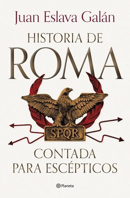 HISTORIA DE ROMA CONTADA PARA ESCÉPTICOS | 9788408292722 | ESLAVA GALÁN, JUAN